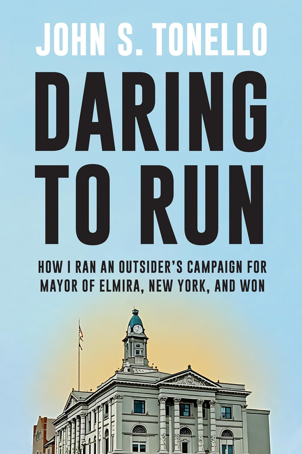 Cover of Daring to Run by John S. Tonello